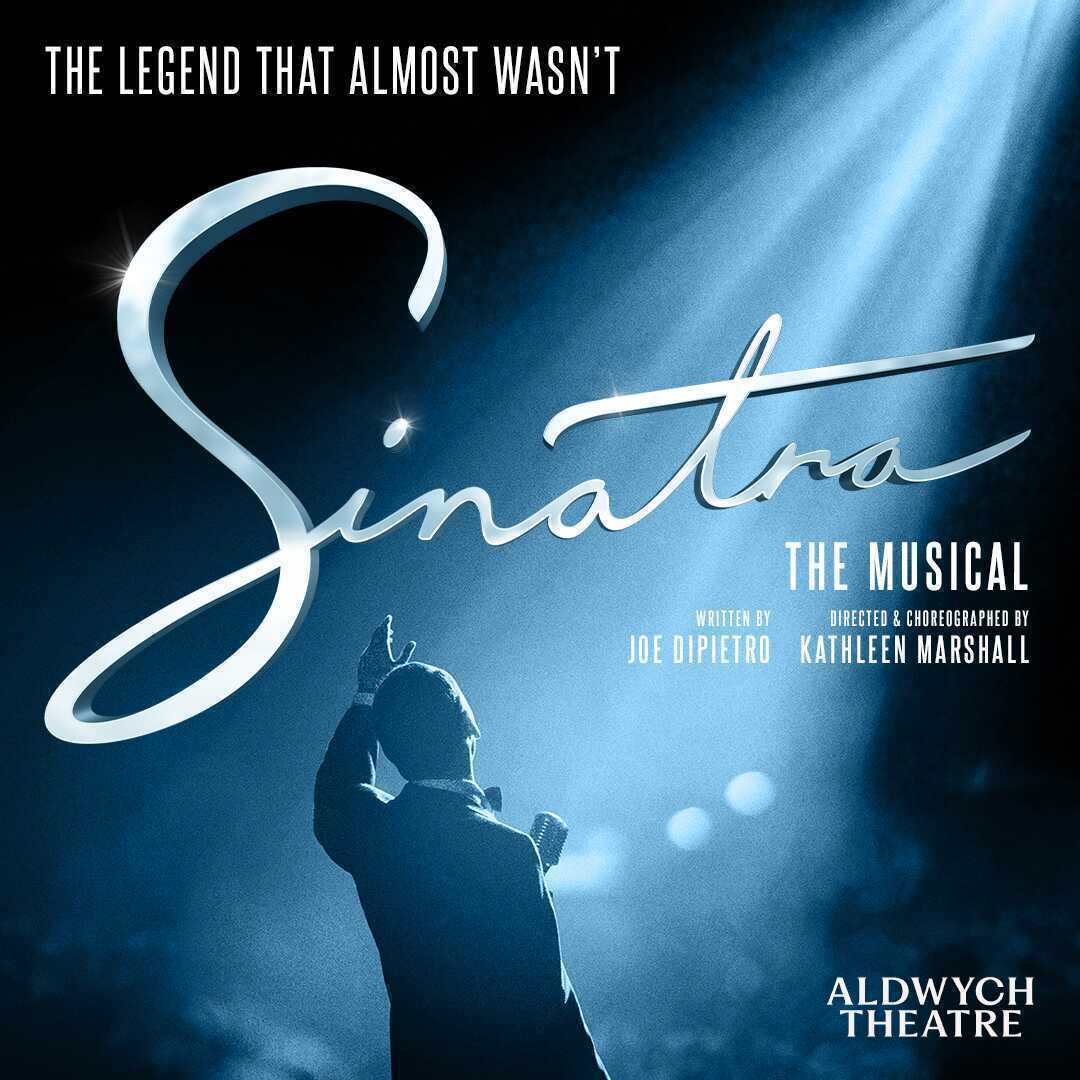 Sinatra the Musical in London - Musicals in London
