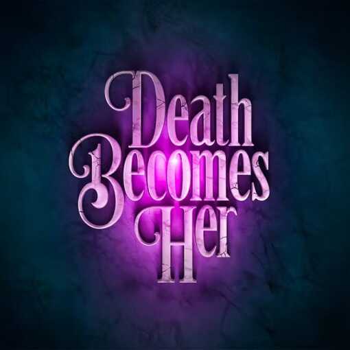Death Becomes Her