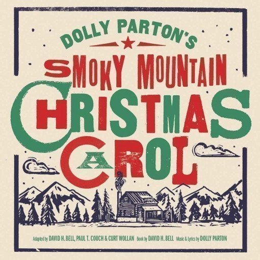 Dolly Parton’s Smoky Mountain Christmas Carol Dolly Parton’s Smoky Mountain Christmas Carol