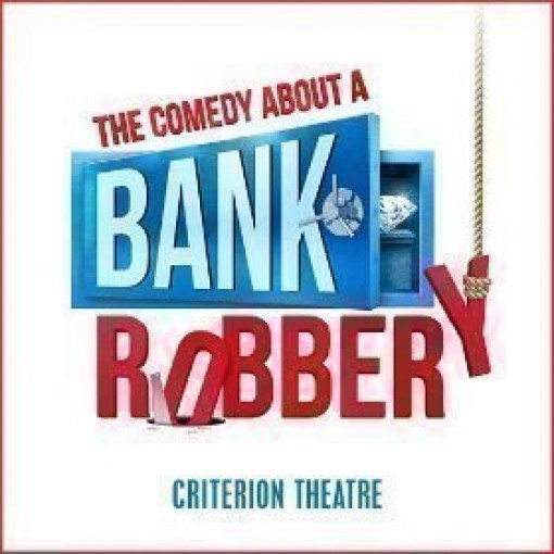 The Comedy About A Bank Robbery The Comedy About A Bank Robbery